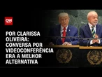 Análise: Conversa por videoconferência era a melhor alternativa | BASTIDORES CNN