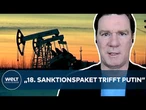 UKRAINE-KRIEG: "18. Sanktionspaket trifft Putin empfindlich!", sagt Sicherheitsexperte Nico Lange