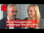 Der Verfassungsschutz unabhängig? Was für’n Witz!