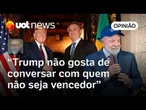 Trump gosta de falar com vencedores e percebeu que Bolsonaro talvez esteja no polo perdedor | Josias