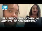 Falsa adolescente estudava comportamentos para sustentar personagem, diz testemunha | O POVO News
