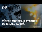 Veja os vídeos dos ataques com drones de Israel contra alvos estratégicos no Irã