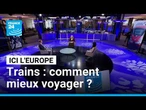 Voyager en train à travers l'Europe : l'harmonisation sur les rails ? • FRANCE 24