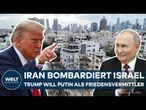 NAHOST-KONFLIKT: Krieg zwischen Iran und Israel droht zu eskalieren – Kann Trump für Frieden sorgen?