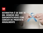 Câncer de próstata é o segundo mais comum entre homens | CNN PRIME TIME