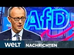 AFD-VERBOT: Erste Herausforderung für Merz! Wie geht die neue Regierung mit der AfD um? | STREAM