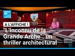 "L'Inconnu de la Grande Arche" ou le destin secret de l'architecte de l'Arche de La Défense à Paris