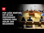 Análise: STF vê EUA preparando terreno para asilar Jair Bolsonaro | BASTIDORES CNN