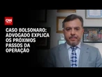 Medida cautelar imposta a Bolsonaro pelo STF visa preservar ação penal, diz advogado | AGORA CNN