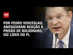 Análise: Líder do PL vê reação amenizada à prisão de Bolsonaro | 360º