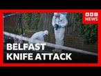 Man arrested on suspicion of attempted murder after 'brutal' knife attack in Belfast | BBC News