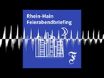 F.A.Z. Rhein-Main Feierabendbriefing vom 03.07.2026 - F.A.Z. Rhein-Main Feierabendbriefing