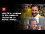 Venceslau: Aliados de Bolsonaro se dividem entre Nunes e Marçal | BASTIDORES CNN