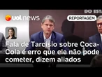 Fala de Tarcísio sobre Coca-Cola é tipo de erro que ele não pode cometer, dizem aliados | Dani Lima