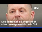 Des centaines de lingots d'or découverts chez un ancien responsable de la CIA
