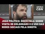 Jogo Político: Érico fala sobre a visita do Bolsonaro e o uso das redes sociais pela direita