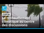 COP30 à Belém : le réchauffement climatique au centre des discussions • FRANCE 24