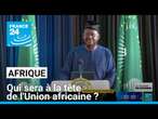 L'Union africaine : 4 candidats pour la présidence de la commission • FRANCE 24