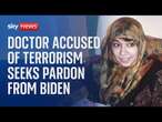 Pakistani neuroscientist accused of terrorism calls for presidential pardon