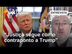 Trump ataca a liberdade de expressão e Justiça segue como contraponto, diz cientista político