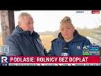 Podlasie: rolnicy pozostawieni bez dopłat | A. Siewiereniuk-Maciorowska | Republika Na Żywo