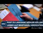 BUNDESTAGSWAHL 2025: Post zu langsam? Thüringer Wahlleiter empfiehlt, auf Briefwahl zu verzichten!