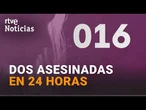 Dos asesinatos machistas en las últimas 24 horas en España | RTVE Noticias