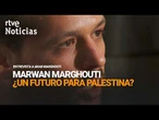 ENTREVISTA A MARWAN MARGHOUTI, HIJO de un LÍDER PALESTINO ENCARCELADO por ISRAEL | RTVE Noticias
