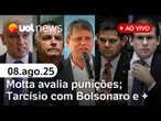 Motta avalia punições após motim; oposição foca em anistia; Tarcísio visita Bolsonaro e mais ao vivo