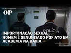 Homem se masturba atrás de mulher em esteira e é denunciado na Bahia