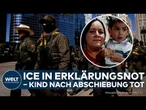 USA: Nach Abschiebung der Mutter stirbt Dreijähriger – Neue Vorwürfe gegen ICE-Einwanderungsbehörde!