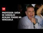 Professor: Saída de González acalma tensão na Venezuela | LIVE CNN