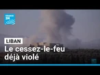 Violation du cessez-le-feu entre Israël et le Liban • FRANCE 24