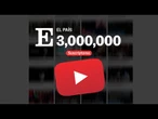 EL PAÍS alcanza 3 millones de SUSCRIPTORES en su canal de YOUTUBE