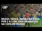 Brasil vence Japão de virada por 2 a 1 com gol no fim e avança na Copa do Mundo 2026