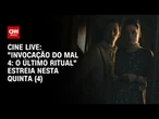 “Invocação do Mal 4: O Último Ritual” estreia nesta quinta-feira (4) nos cinemas | LIVE CNN