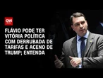 Derrubada de tarifas e aceno de Trump dariam vitória política a Flávio, diz especialista | HORA H