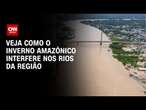 Inverno amazônico provoca transbordamento de rios | CNN PRIME TIME