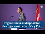 Otegi anuncia su disposición de cogobernar con PNV y PSOE: "Hay que levantar un muro antifascista"
