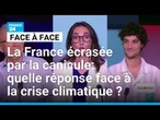 La France écrasée par la canicule : quelle réponse face à la crise climatique ? • FRANCE 24