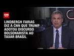 Trump “comprou argumento bolsonarista” ao tarifar Brasil, diz Lindbergh Farias à CNN | CNN ARENA