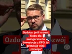 Ozdoba: Jeśli rozwój klubu dla swingersów to inwestycja z KPO, to gratuluję wizji „rozwoju”