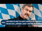 FREISTAAT BAYERN: Söder erwägt Klage zurück zu ziehen! Länderfinanzausgleich unfair verteilt?