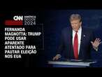 Fernanda Magnotta: Trump pode usar aparente atentado para pautar eleição nos EUA | CNN 360°