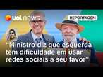 Ministro critica comunicação do PT e aposta em Sidônio para melhorar imagem de Lula | Letícia Casado