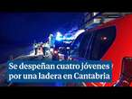 Mueren cuatro jóvenes de 20 y 21 años al despeñarse su coche por una ladera en Cantabria