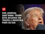 Análise: Trump está decidido em trazer a indústria para os EUA | CNN PRIME TIME