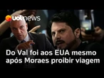 Marcos Do Val foi aos EUA descumprindo decisão de Moraes, que proibia sua viagem
