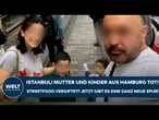 ISTANBUL: Deutsche Mutter und Kinder tot! Streetfood vergiftet? Jetzt gibt es eine ganz neue Spur!