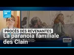 Procès des "revenantes" : plongée dans la paranoia familiale des Clain • FRANCE 24